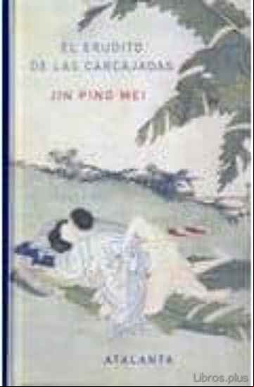 Descargar gratis ebook EL ERUDITO DE LAS CARCAJADAS: JIN PING MEI en epub