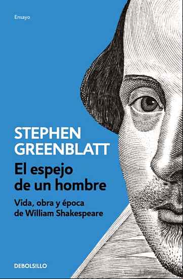 Descargar gratis ebook EL ESPEJO DE UN HOMBRE: VIDA, OBRA Y EPOCA DE WILLIAM SHAKESPEARE en epub