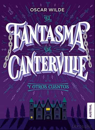 Descargar gratis ebook EL FANTASMA DE CANTERVILLE Y OTROS CUENTOS (COLECCION INTREPIDA) en epub