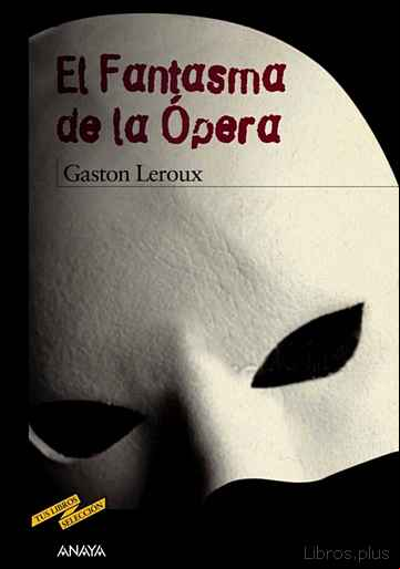 Descargar gratis ebook EL FANTASMA DE LA OPERA en epub