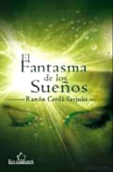 Descargar gratis ebook EL FANTASMA DE LOS SUEÑOS en epub