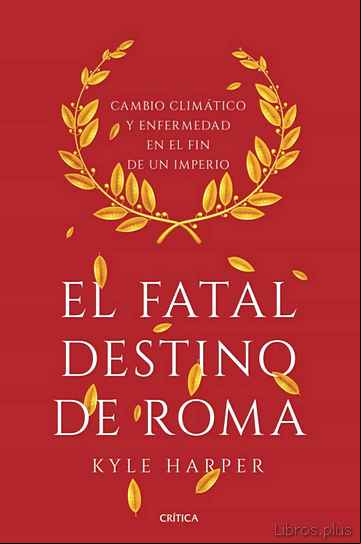 Descargar gratis ebook EL FATAL DESTINO DE ROMA en epub