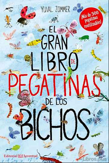 Descargar gratis ebook EL GRAN LIBRO DE PEGATINAS DE LOS BICHOS en epub