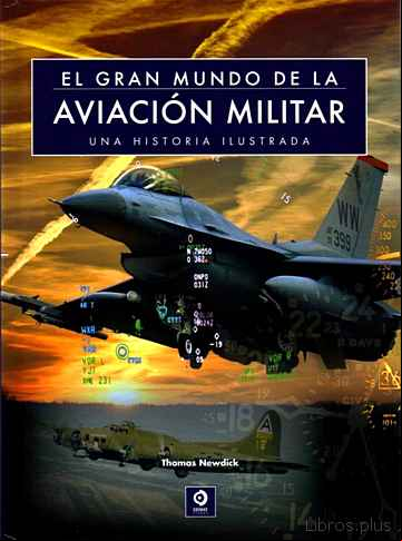 Descargar gratis ebook EL GRAN MUNDO DE LA AVIACION MILITAR en epub