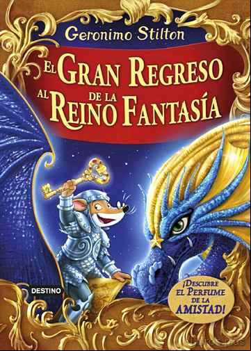 Descargar gratis ebook EL GRAN REGRESO AL REINO DE LA FANTASIA en epub