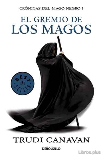Descargar ebook EL GREMIO DE LOS MAGOS (SERIE DE KYRALIA 1/ TRILOGÍA CRÓNICAS DEL MAGO NEGRO 1)
