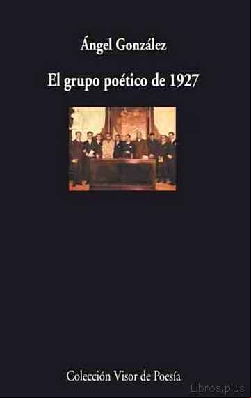 Descargar gratis ebook EL GRUPO POETICO DE 1927 en epub