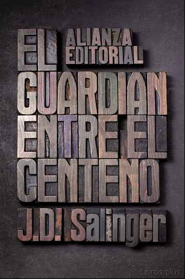 Descargar gratis ebook EL GUARDIAN ENTRE EL CENTENO en epub