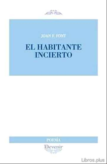 Descargar gratis ebook EL HABITANTE INCIERTO en epub