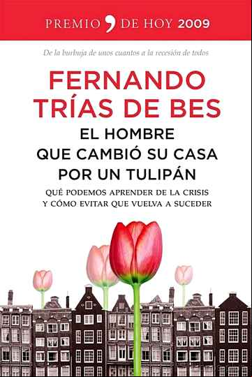 Descargar ebook EL HOMBRE QUE CAMBIO SU CASA POR UN TULIPAN