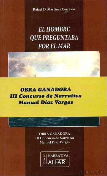 Descargar gratis ebook EL HOMBRE QUE PREGUNTABA POR EL MAR en epub