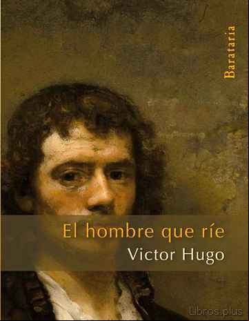 Descargar gratis ebook EL HOMBRE QUE RIE en epub