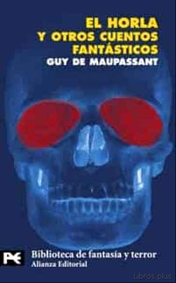 Descargar gratis ebook EL HORLA Y OTROS CUENTOS FANTASTICOS en epub