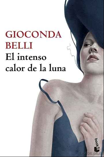 Descargar gratis ebook EL INTENSO CALOR DE LA LUNA en epub