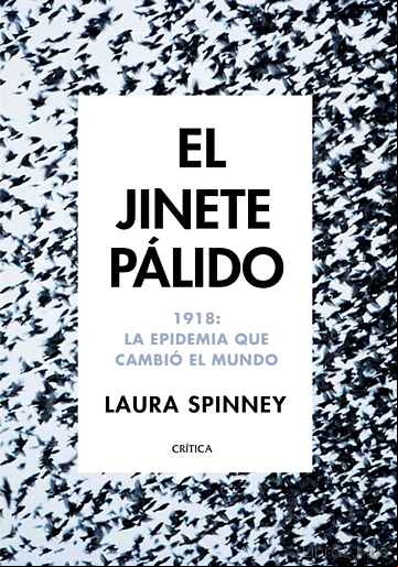 Descargar gratis ebook EL JINETE PALIDO: 1918: LA EPIDEMIA QUE CAMBIO EL MUNDO en epub