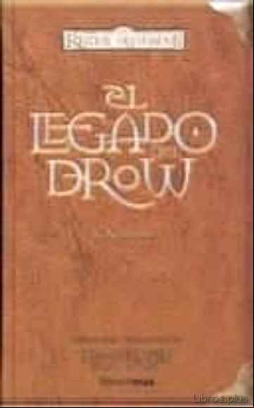 Descargar gratis ebook EL LEGADO DE DROW (REINOS OLVIDADOS; EDICION PARA COLECCIONISTAS) en epub