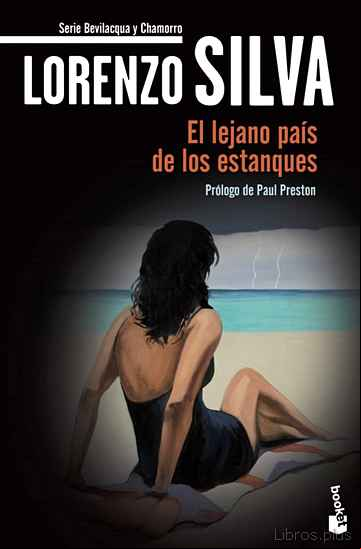 Descargar gratis ebook EL LEJANO PAIS DE LOS ESTANQUES (SERIE BEVILACQUA & CHAMORRO 1) (EDICION 20 ANIVERSARIO) en epub