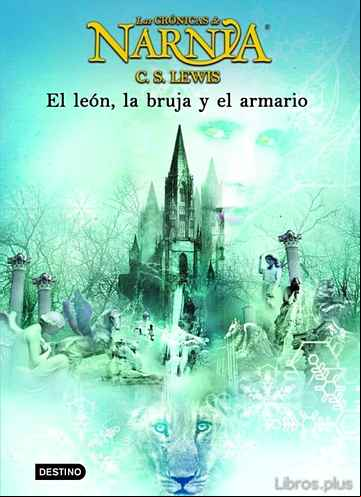 Descargar ebook EL LEON, LA BRUJA Y EL ARMARIO (LAS CRONICAS DE NARNIA 2)