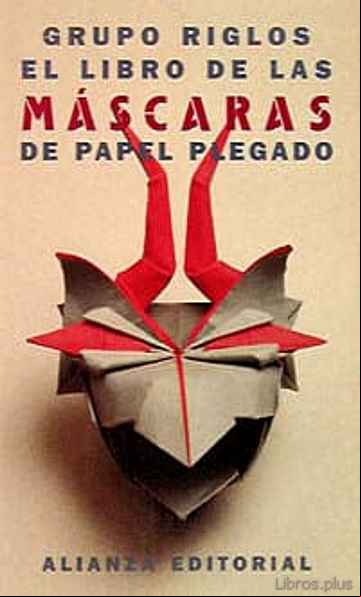 Descargar ebook EL LIBRO DE LAS MASCARAS DE PAPEL PLEGADO