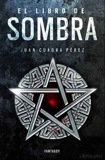 Descargar gratis ebook EL LIBRO DE SOMBRA (LA SAGA DE LA CIUDAD 2) en epub