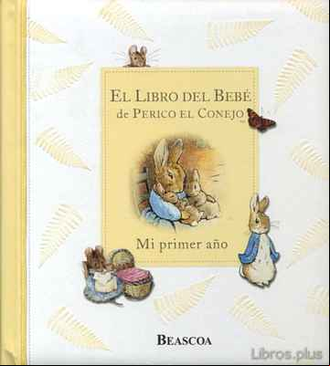 Descargar ebook EL LIBRO DEL BEBE DE PERICO EL CONEJO