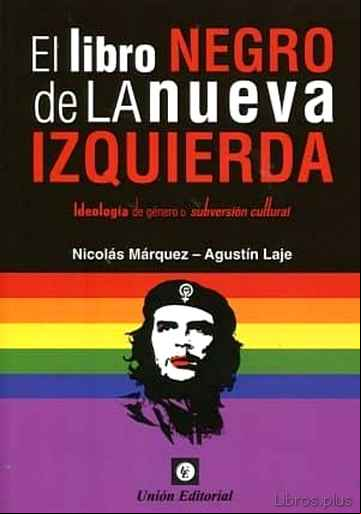 Descargar gratis ebook EL LIBRO NEGRO DE LA NUEVA IZQUIERDA en epub