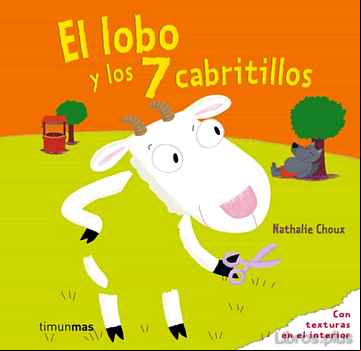Descargar gratis ebook EL LOBO Y LOS 7 CABRITILLOS (CUENTOS CLASICOS CON TEXTURAS ) en epub