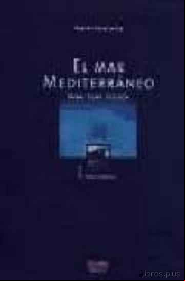 Descargar gratis ebook EL MAR MEDITERRANEO I en epub