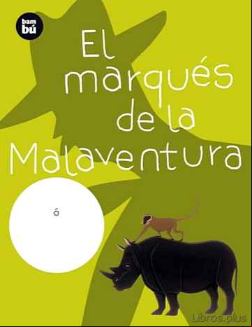 Descargar ebook EL MARQUES DE MALAVENTURA