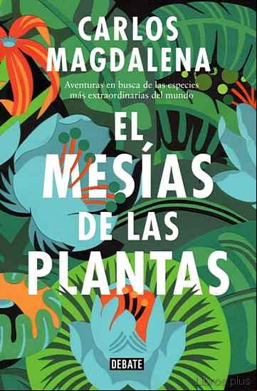 Descargar gratis ebook EL MESÍAS DE LAS PLANTAS en epub