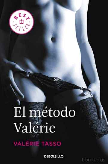 Descargar gratis ebook EL METODO VALERIE: SEXO Y SEDUCCION: SECRETOS PARA SER INFALIBLE en epub
