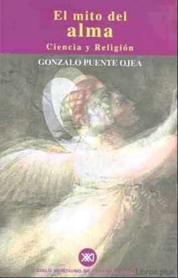 Descargar gratis ebook EL MITO DEL ALMA: CIENCIA Y RELIGION en epub