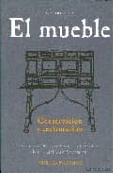 Descargar gratis ebook EL MUEBLE: SU CONSERVACION Y RESTAURACION en epub