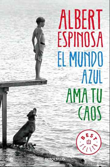 Descargar ebook EL MUNDO AZUL. AMA TU CAOS