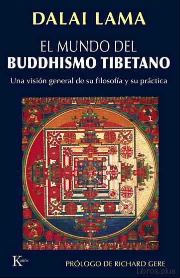 Descargar gratis ebook EL MUNDO DEL BUDDHISMO TIBETANO: UNA VISION GENERAL DE SU FILOSOF IA Y SU PRACTICA en epub