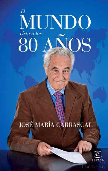 Descargar gratis ebook EL MUNDO VISTO A LOS 80 AÑOS en epub