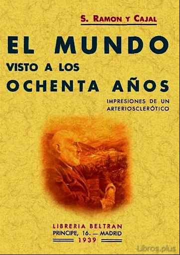 Descargar gratis ebook EL MUNDO VISTO A LOS OCHENTA AÑOS (ED. FACSIMIL) en epub