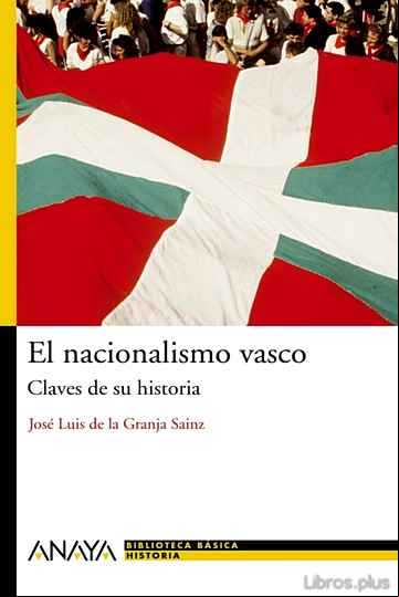 Descargar gratis ebook EL NACIONALISMO VASCO: CLAVES DE SU HISTORIA en epub