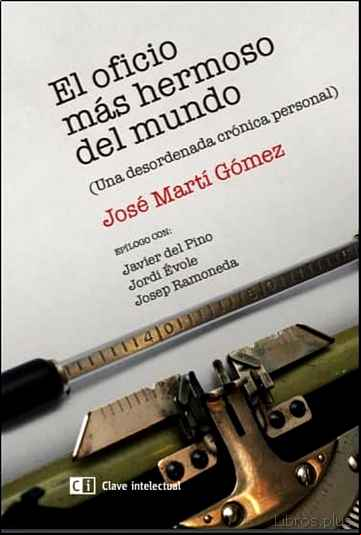 Descargar gratis ebook EL OFICIO MÁS HERMOSO DEL MUNDO en epub