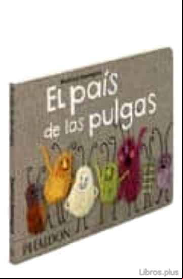 Descargar ebook EL PAIS DE LAS PULGAS