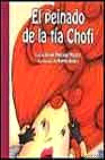 Descargar gratis ebook EL PEINADO DE LA TIA CHOFI en epub