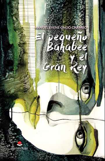 Descargar gratis ebook EL PEQUEÑO BAHABEE Y EL GRAN REY en epub