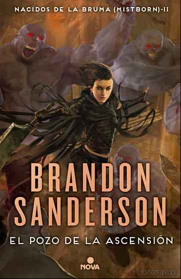 Descargar gratis ebook EL POZO DE LA ASCENSION (SAGA NACIDOS DE LA BRUMA 2) en epub