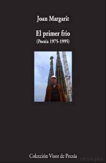 Descargar ebook EL PRIMER FRIO: POESIA (1975-1995)