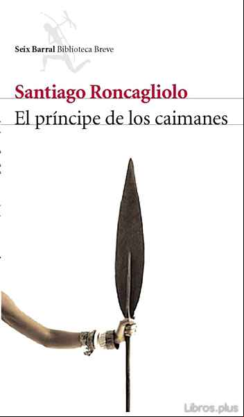 Descargar gratis ebook EL PRINCIPE DE LOS CAIMANES en epub
