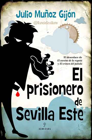 Descargar gratis ebook EL PRISIONERO DE SEVILLA ESTE en epub