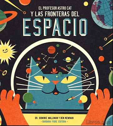 Descargar gratis ebook EL PROFESOR ASTRO CAT Y LAS FRONTERAS DEL ESPACIO en epub