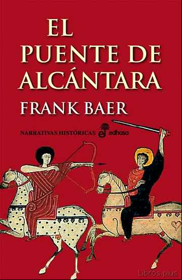 Descargar gratis ebook EL PUENTE DE ALCANTARA (29ª ED.) en epub