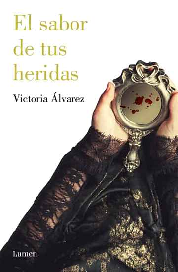 Descargar ebook EL SABOR DE TUS HERIDAS (DREAMING SPIRES 3)