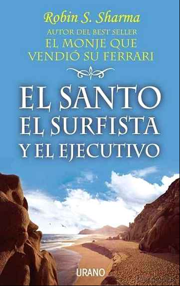 Descargar gratis ebook EL SANTO, EL SURFISTA Y EL EJECUTIVO en epub